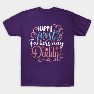 happy fathers day daddy T-Shirt